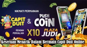 Keseruan Menarik Dalam Bermain Capit Duit Online